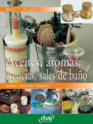 cover image of Aceites, aromas, esencias, sales de baño